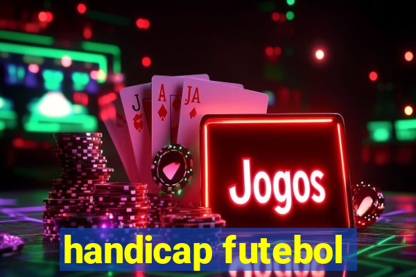 handicap futebol